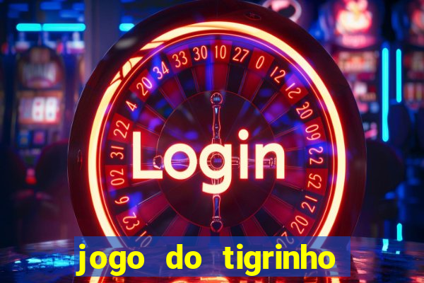 jogo do tigrinho que mais paga